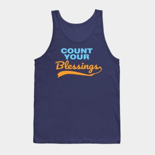 count your blessings Tank Top